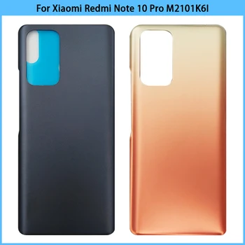 10KS Pro Xiaomi Redmi Note 10 Pro Baterie Zadní Kryt Poznámka 10 Pro Sklo Zadních Dveří Panel Baterie Bydlení Případě Lepidlo Nahradit